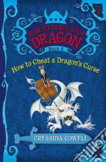 How to Cheat a Dragon's Curse libro in lingua di Cowell Cressida