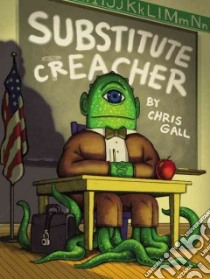 Substitute Creacher libro in lingua di Gall Chris