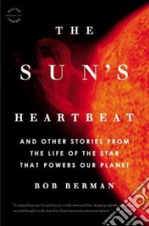 The Sun's Heartbeat libro in lingua di Berman Bob