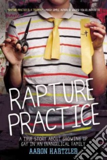 Rapture Practice libro in lingua di Hartzler Aaron