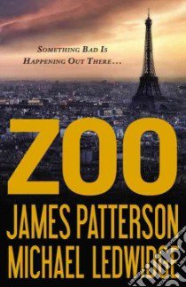 Zoo libro in lingua di Patterson James, Ledwidge Michael