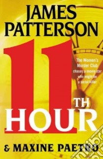 11th Hour libro in lingua di Patterson James, Paetro Maxine