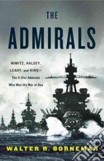 The Admirals libro in lingua di Borneman Walter R.