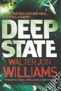 Deep State libro in lingua di Williams Walter Jon