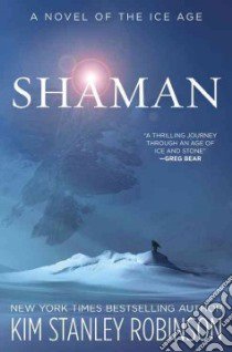 Shaman libro in lingua di Robinson Kim Stanley