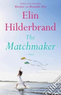 The Matchmaker libro in lingua di Hilderbrand Elin