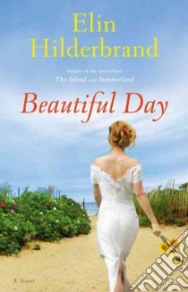 Beautiful Day libro in lingua di Hilderbrand Elin