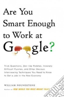Are You Smart Enough to Work at Google? libro in lingua di Poundstone William
