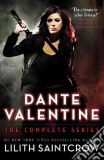 Dante Valentine libro in lingua di Saintcrow Lilith