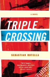 Triple Crossing libro in lingua di Rotella Sebastian