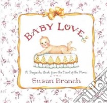 Baby Love libro in lingua di Branch Susan