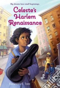 Celeste's Harlem Renaissance libro in lingua di Tate Eleanora E.