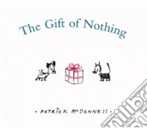 The Gift of Nothing libro in lingua di McDonnell Patrick