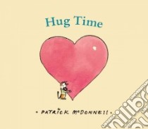 Hug Time libro in lingua di McDonnell Patrick