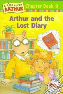 Arthur and the Lost Diary libro in lingua di Brown Marc Tolon, Krensky Stephen