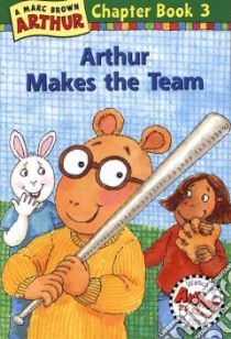 Arthur Makes the Team libro in lingua di Krensky Stephen, Brown Marc Tolon
