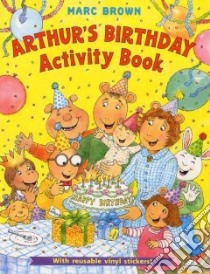 Arthur's Birthday libro in lingua di Brown Marc Tolon