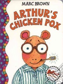 Arthur's Chicken Pox libro in lingua di Brown Marc Tolon