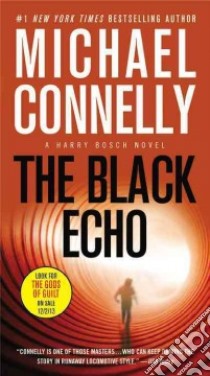 The Black Echo libro in lingua di Connelly Michael
