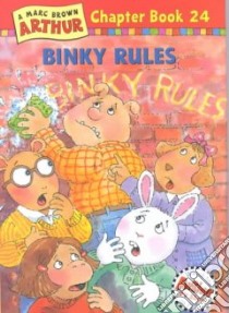 Binky Rules libro in lingua di Brown Marc Tolon, Krensky Stephen, Willard Sandra