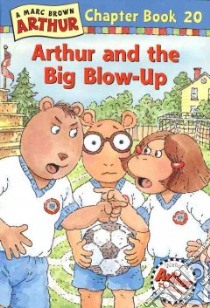 Arthur and the Big Blow-up libro in lingua di Krensky Stephen, Brown Marc Tolon