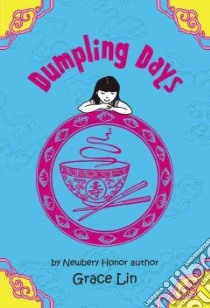 Dumpling Days libro in lingua di Lin Grace