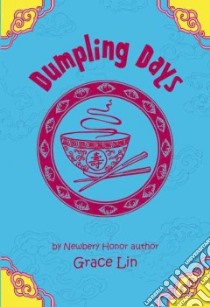 Dumpling Days libro in lingua di Lin Grace
