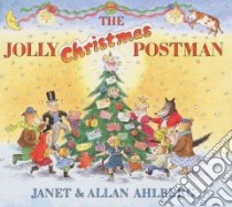 The Jolly Christmas Postman libro in lingua di Ahlberg Janet, Ahlberg Allan
