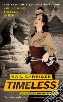 Timeless libro in lingua di Carriger Gail