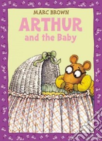 Arthur and the Baby libro in lingua di Brown Marc Tolon