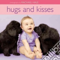 Hugs and Kisses libro in lingua di Hale Rachael (PHT)