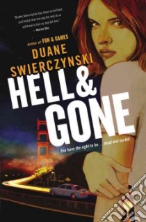 Hell and Gone libro in lingua di Swierczynski Duane