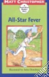 All Star Fever libro in lingua di Christopher Matt, Dewdney Anna (ILT)