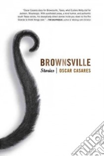 Brownsville libro in lingua di Casares Oscar