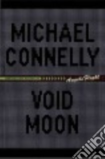 Void Moon libro in lingua di Connelly Michael