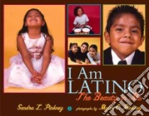 I Am Latino libro in lingua di Pinkney Myles, Pinkney Sandra