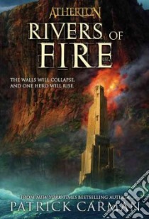 Rivers of Fire libro in lingua di Carman Patrick