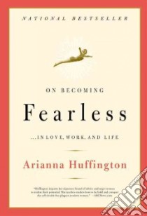 On Becoming Fearless libro in lingua di Huffington Arianna
