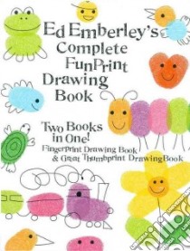 Ed Emberley's Complete Funprint Drawing Book libro in lingua di Emberley Ed