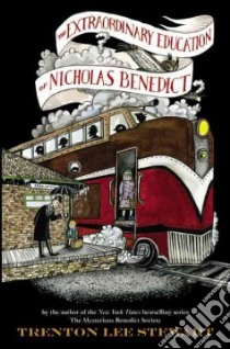 The Extraordinary Education of Nicholas Benedict libro in lingua di Stewart Trenton Lee, Sudyka Diana (ILT)