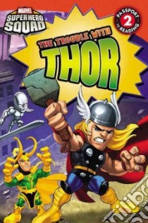 The Trouble With Thor libro in lingua di Rosen Lucy, Brizuela Dario (ILT)