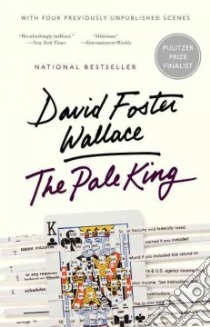The Pale King libro in lingua di Wallace David Foster
