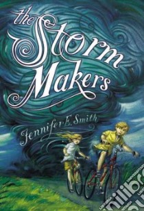 The Storm Makers libro in lingua di Smith Jennifer E., Helquist Brett (ILT)