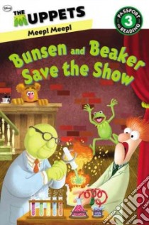 Bunsen and Beaker Save the Show libro in lingua di Rosen Lucy, Silvani James (ILT)