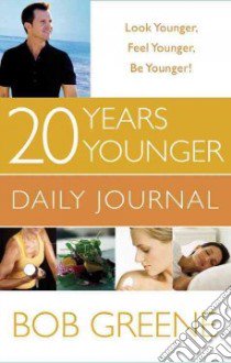 20 Years Younger Daily Journal libro in lingua di Greene Bob
