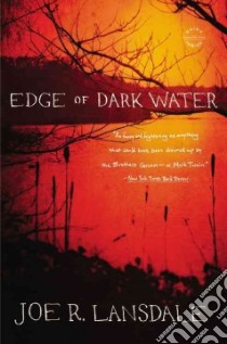 Edge of Dark Water libro in lingua di Lansdale Joe R.