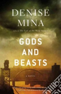 Gods and Beasts libro in lingua di Mina Denise