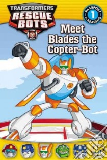 Meet Blades the Copter-Bot libro in lingua di Jakobs D. (ADP)