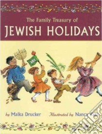 The Family Treasury of Jewish Holidays libro in lingua di Drucker Malka, Patz Nancy (ILT)