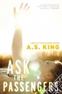 Ask the Passengers libro in lingua di King A. S.